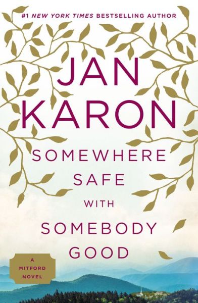 Cover for Jan Karon · Somewhere Safe With Somebody Good: A Mitford Novel (Paperback Book) (2015)