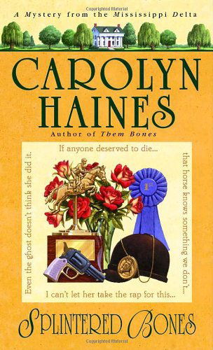 Cover for Carolyn Haines · Splintered Bones - Sarah Booth Delaney (Paperback Book) [Reprint edition] (2003)