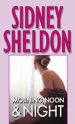 Cover for Sidney Sheldon · Morning, Noon &amp; Night (Pocketbok) [Reprint edition] (1996)