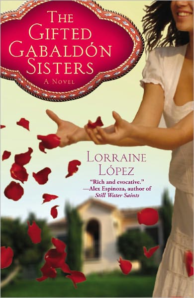 Cover for Lorraine Lopez · The Gifted Gabaldon Sisters (Paperback Book) (2008)