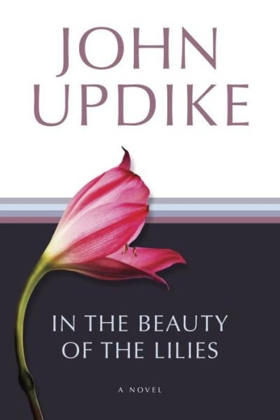 Cover for John Updike · In the Beauty of the Lilies (Pocketbok) (1997)