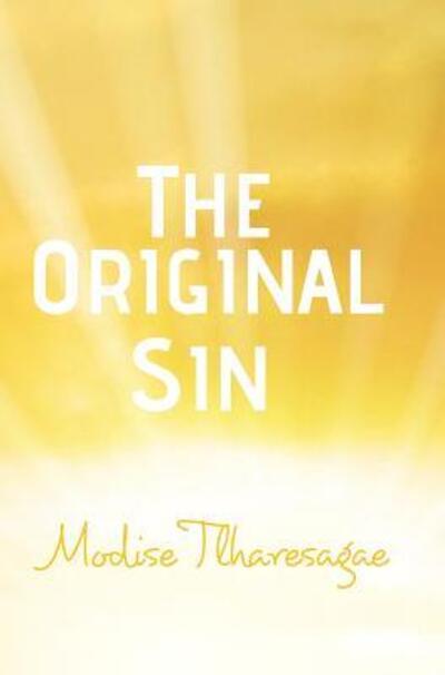 Cover for Modise Tlharesagae · The Original Sin (Gebundenes Buch) (2018)