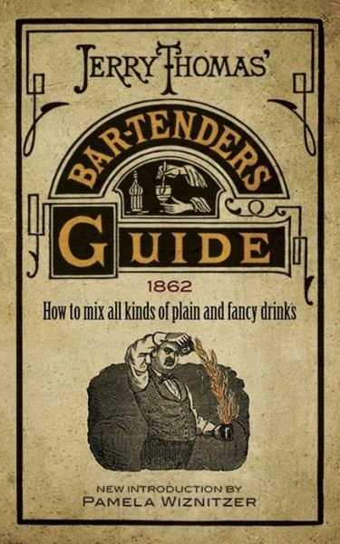 Cover for Jerry Thomas · Jerry Thomas' Bartenders Guide: How to Mix All Kinds of Plain and Fancy Drinks (Pocketbok) (2016)