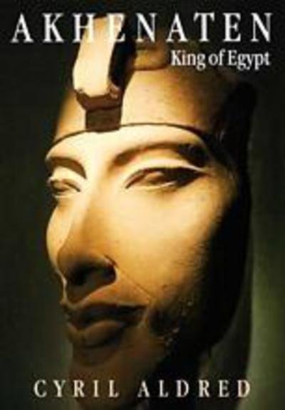 Cover for Cyril Aldred · Akhenaten: King of Egypt (Paperback Book) (1991)