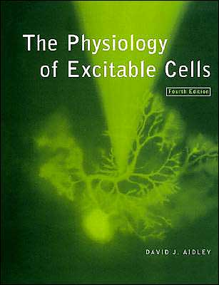 Cover for Aidley, David J. (University of East Anglia) · The Physiology of Excitable Cells (Paperback Book) [4 Revised edition] (1998)