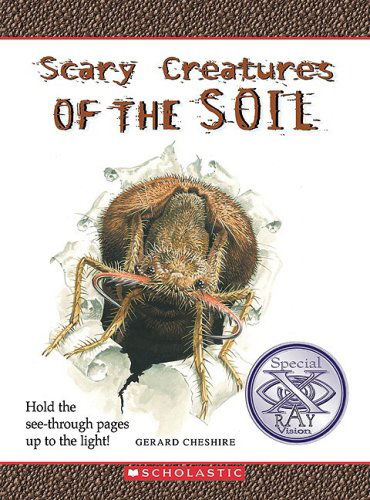 Cover for Gerard Cheshire · Scary Creatures of the Soil (Gebundenes Buch) (2009)