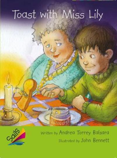 Book 8 : Toast with Miss Lily : Leveled Reader Emerald Grades 4-5 - Rigby - Books - Rigby - 9780544063211 - January 16, 2013