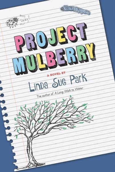 Cover for Linda Sue Park · Project Mulberry (Pocketbok) (2022)