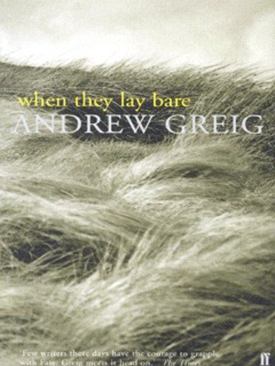 Cover for Andrew Greig · When They Lay Bare (Paperback Book) [Main edition] (2000)