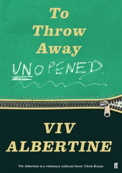 Cover for Viv Albertine · To Throw Away Unopened (Gebundenes Buch) [Main edition] (2018)