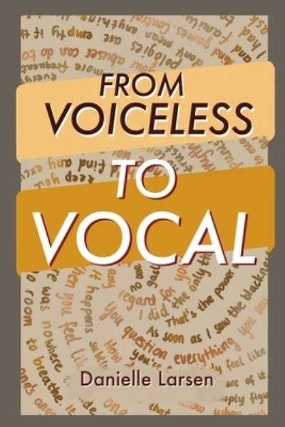 Cover for Danielle Larsen · From Voiceless To Vocal (Paperback Book) (2020)