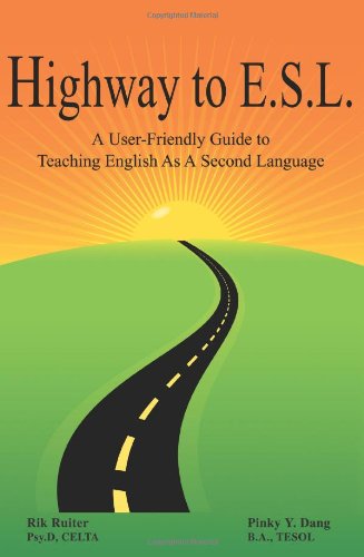 Cover for Pinky Dang  B.a.  Tesol · Highway to E.s.l.: a User-friendly Guide to Teaching English As a Second Language (Paperback Book) (2005)