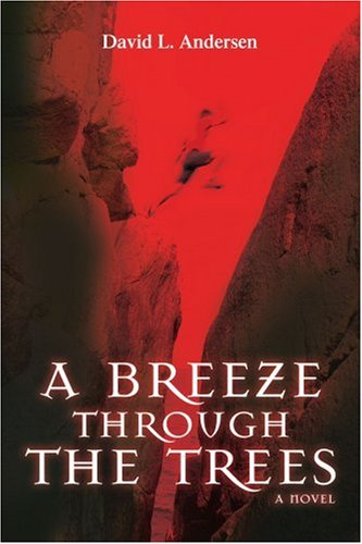 Cover for David Andersen · A Breeze Through the Trees (Paperback Book) (2007)