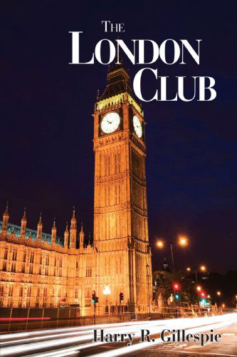 Cover for Harry Gillespie · The London Club (Paperback Book) (2008)