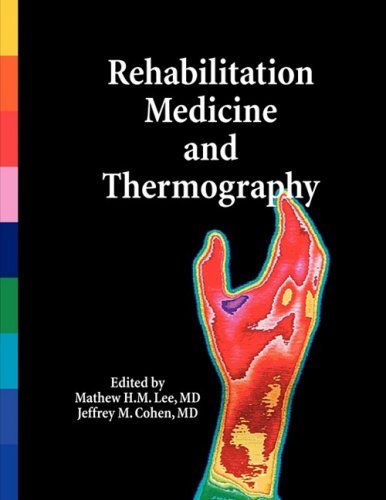 Cover for Md Mathew H.m. Lee · Rehabilitation Medicine and Thermography (Paperback Book) (2008)