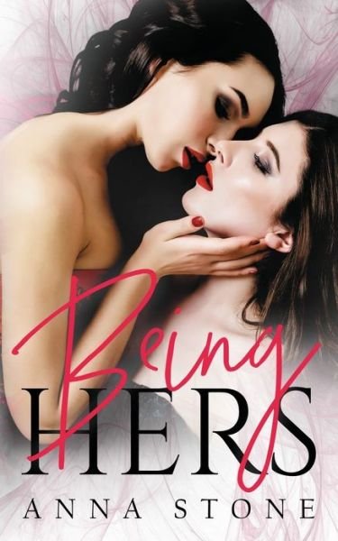 Cover for Anna Stone · Being Hers (Paperback Book) (2018)