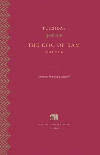Cover for Tulsidas · The Epic of Ram - Murty Classical Library of India (Hardcover Book) (2022)