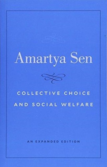 Amartya Sen · Collective Choice and Social Welfare - An Expanded Edition (Taschenbuch) (2024)