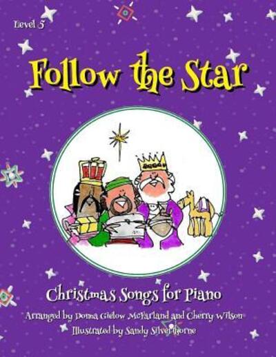 Cover for Donna Gielow McFarland · Follow the Star : Christmas Songs for Piano Level 5 (Paperback Book) (2015)