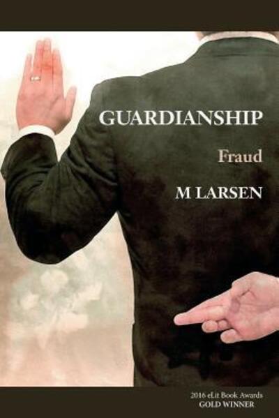 Cover for M Larsen · Guardianship (Paperback Book) (2016)