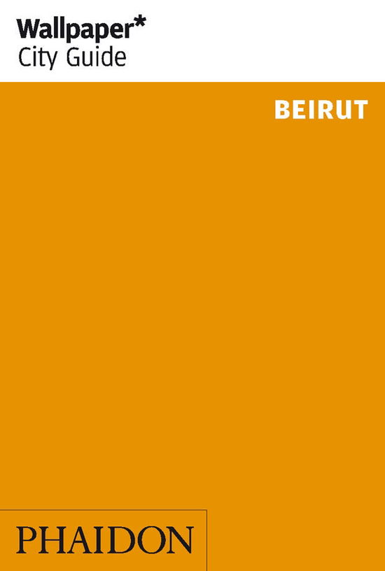 Cover for Wallpaper* · Wallpaper City Guide: Beirut (Bog) [1. udgave] (2012)