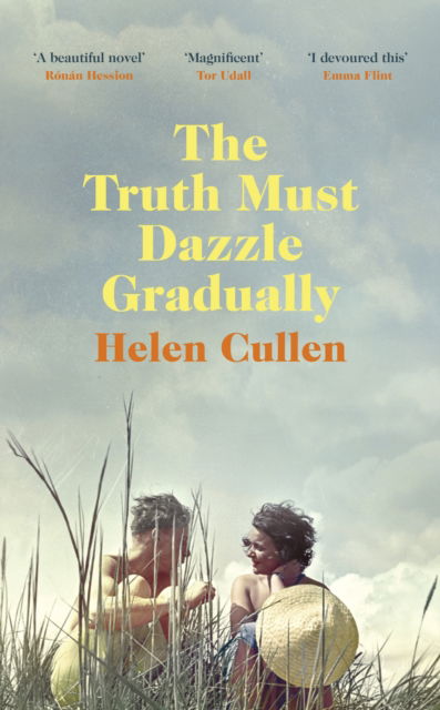 Cover for Helen Cullen · The Truth Must Dazzle Gradually (Pocketbok) (2020)