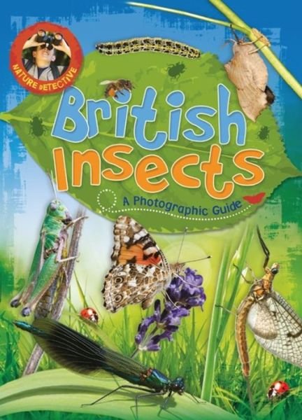 Cover for Victoria Munson · Nature Detective: British Insects - Nature Detective (Paperback Book) (2016)