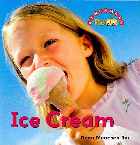 Cover for Dana Meachen Rau · Ice Cream (Benchmark Rebus (What's Cooking)) (Paperback Book) (2009)