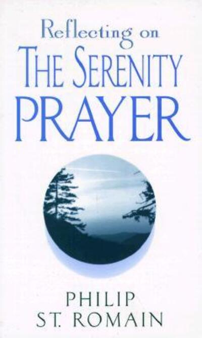 Cover for Philip St. Romain · Reflecting on the Serenity Prayer (Paperback Book) (1997)