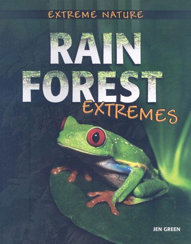 Cover for Jen Green · Rainforest Extremes - Extreme Nature (Pocketbok) (2008)