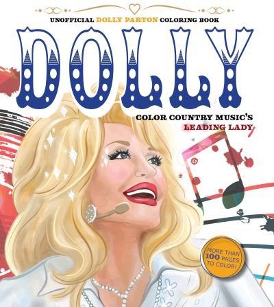 Cover for Editors of Chartwell Books · Unofficial Dolly Parton Coloring Book: Color Country Music's Leading Lady - Chartwell Coloring Books (Pocketbok) (2024)