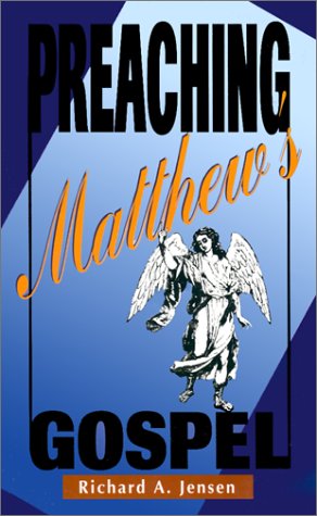 Cover for Richard A. Jensen · Preaching Matthew's Gospel (Paperback Book) (1998)