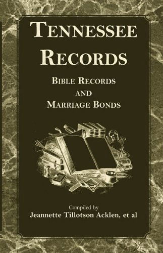 Cover for Jeannette Tillotson Acklen · Tennessee Records: Bible Records and Marriage Bonds (Paperback Book) (2009)