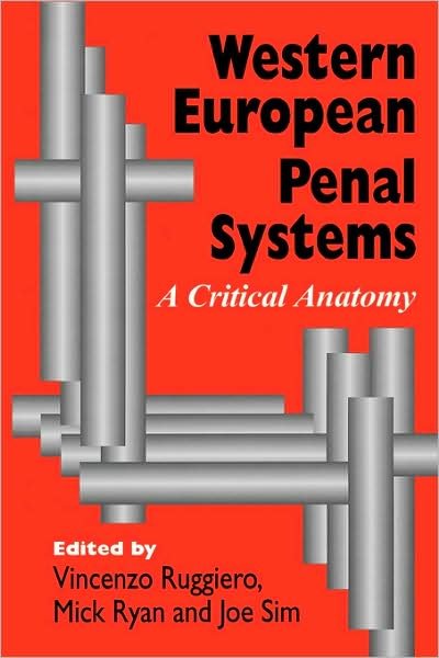 Western European Penal Systems: A Critical Anatomy - Joe Sim - Bøker - Sage Publications Ltd - 9780803977211 - 26. september 1995