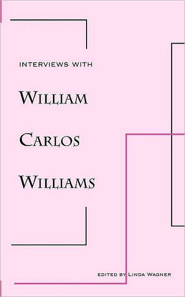 Cover for William Carlos Williams · Interviews with William Carlos Williams (New Directions Paperbook) (Paperback Book) (1976)