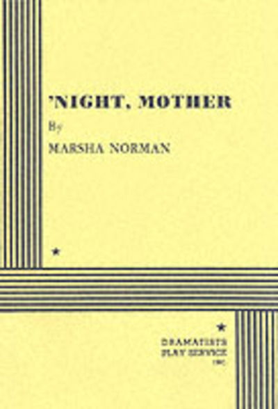 Night, Mother - Marsha Norman - Books - Josef Weinberger Plays - 9780822208211 - May 28, 2002