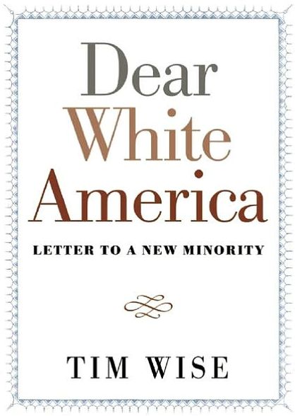 Cover for Tim Wise · Dear White America: Letter to a New Minority - City Lights Open Media (Paperback Book) (2012)