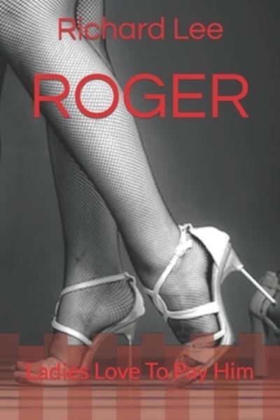 Cover for Richard Lee · Roger (Paperback Book) (2021)