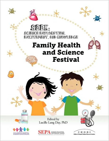 Cover for Lucille Lang Day · Family Health and Science Festival: a Seek (Science Exploration, Excitement, and Knowledge) Event (Paperback Book) (2010)