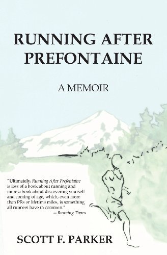 Cover for Scott F. Parker · Running After Prefontaine (Paperback Bog) (2014)