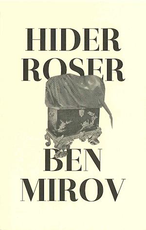 Hider Roser - Ben Mirov - Books - Octopus Books - 9780985118211 - October 1, 2012