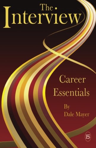 Cover for Dale Mayer · Career Essentials: The Interview - Career Essentials (Paperback Book) (2011)