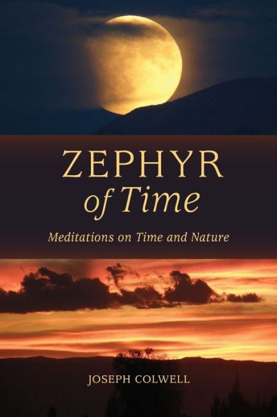 Cover for Joseph Colwell · Zephyr of Time (Paperback Book) (2016)