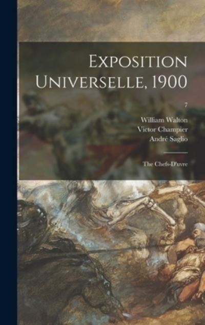 Cover for William 1843-1915 Walton · Exposition Universelle, 1900 (Hardcover Book) (2021)
