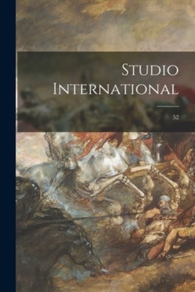 Cover for LLC Creative Media Partners · Studio International; 52 (Paperback Book) (2021)