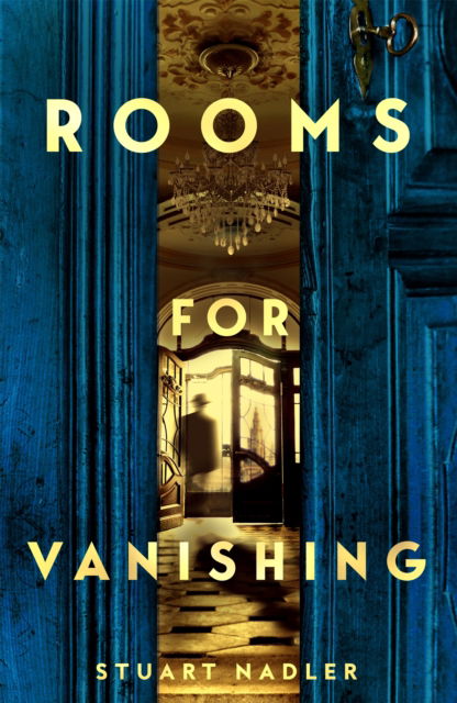 Cover for Stuart Nadler · Rooms for Vanishing (Paperback Book) (2025)