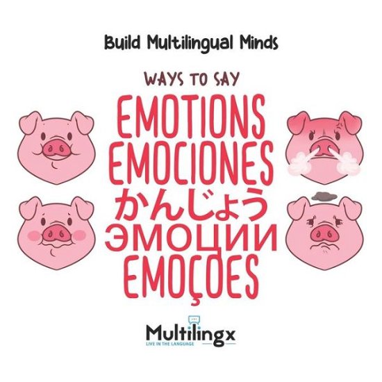 Cover for Burandon Henmen · Ways to Say EMOTIONS, , EMOCIONES, , EMOCOES (Paperback Book) (2019)