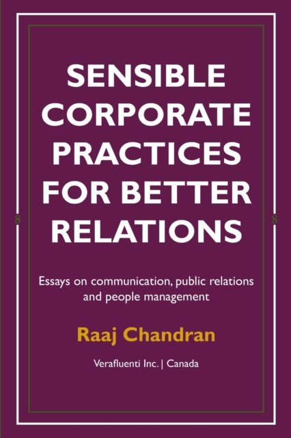 Cover for Raaj Chandran · Sensible corporate practices for better relations (Pocketbok) (2019)