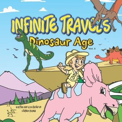 Infinite Travels - Dinosaur Age (Volume 5) - Stephen Palmer - Bøker - Independently Published - 9781095487211 - 21. april 2019