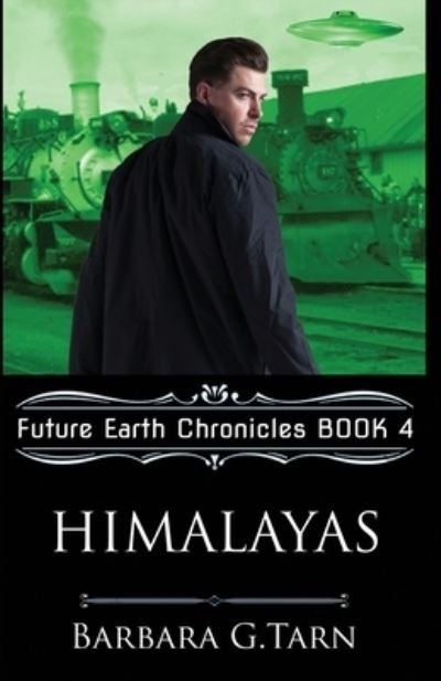 Cover for Barbara G Tarn · Himalayas (Future Earth Chronicles Book 4) (Paperback Book) (2019)
